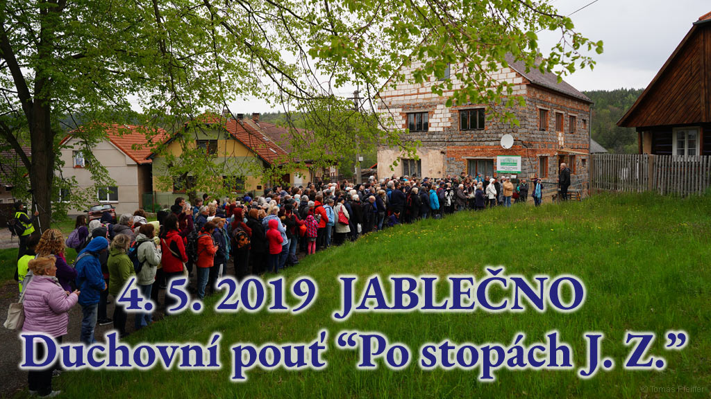 4. 5. 2019 Jablečno - Duchovní pouť Po stopách J.Z.